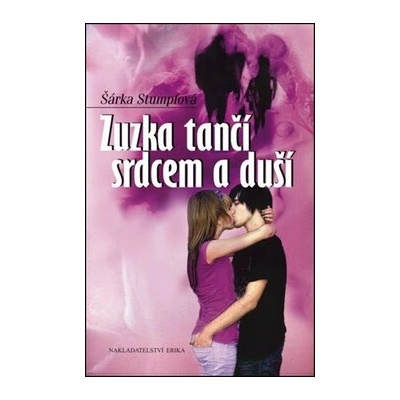 Zuzka tančí srdcem a duší - Šárka Stumpfová