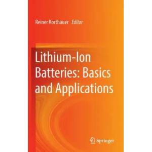 Lithium-Ion Batteries: Basics and Applications | Reiner Korthauer (ISBN: 9783662530696)