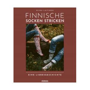 Finnische Socken stricken. Eine Liebesgeschichte. | Niina Laitinen, Andrea Hauss-Honkanen (ISBN: 9783830721192)