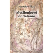 Myšlienkové oddelenie - Jaroslav Klus