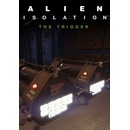 Alien: Isolation - The Trigger