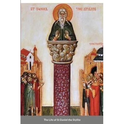 Life of St Daniel the Stylite | St George Monastery, Anna Skoubourdis, Monaxi Agapi