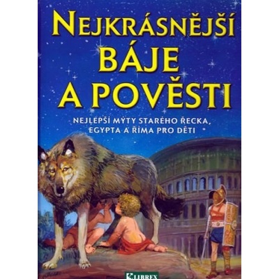 Nejkrásnější báje a pověsti