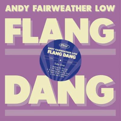 FAIRWEATHER-LOW, ANDY - FLANG DANG Vinyl