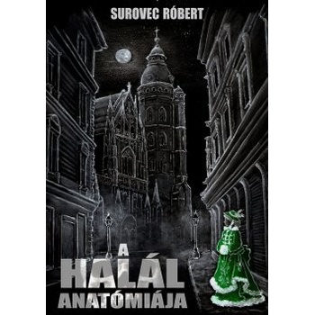 A halál anatómiája