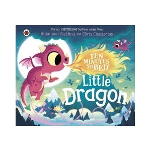 Ten Minutes to Bed: Little Dragon | Chris Chatterton (ISBN: 9780241620342)