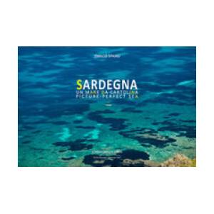 Sardegna. Un mare da cartolina. Ediz. italiana e inglese | Enrico Spanu (2019)