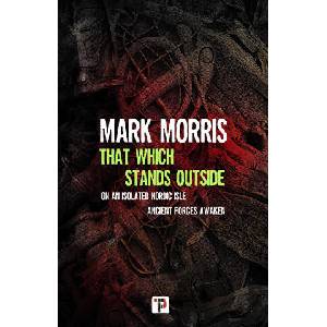That Which Stands Outside | Morris, Mark (2024)