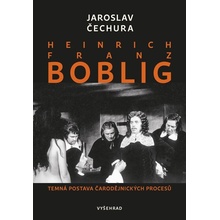 Heinrich Franz Boblig - Jaroslav Čechura
