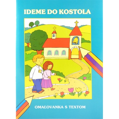 Ideme do kostola omalovanka s textom
