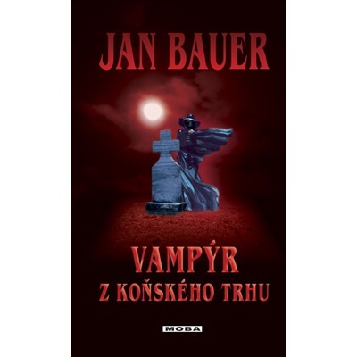 Vampýr z Koňského trhu