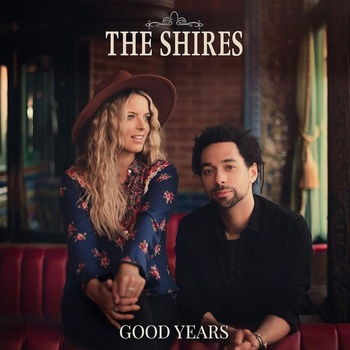 The Shires - Good Years (LP) (4050538594027)