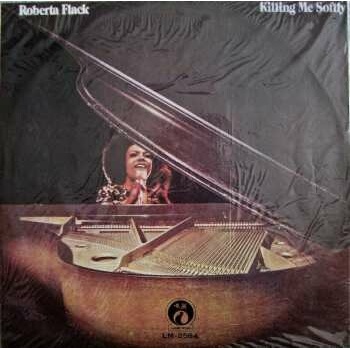 FLACK, ROBERTA - KILLING ME SOFTLY LP