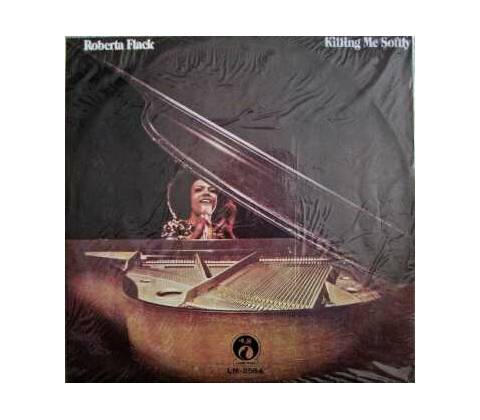 FLACK, ROBERTA - KILLING ME SOFTLY LP