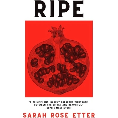 Sarah Rose Etter - Ripe