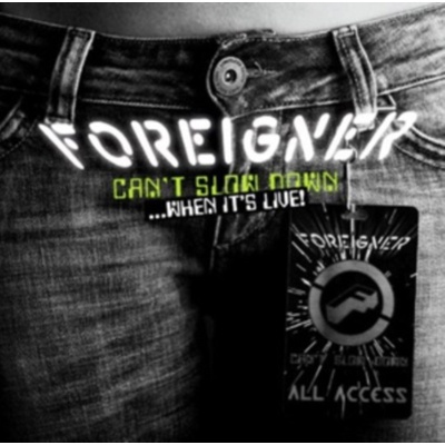 FOREIGNER: CANT SLOW DOWN
