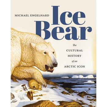 Ice Bear | Wilderness Guide Writer Michael Engelhard