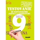 Testovanie zo slovenského jazyka a literatúry 9 - Testy pre 9. ročník ZŠ a 4. ročník osemročného gymnázia