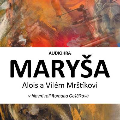 Maryša - Alois a Vilém Mrštíkové