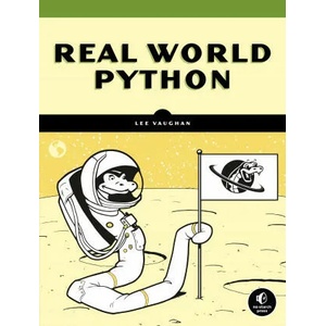 Real-world Python | Lee Vaughan (ISBN: 9781718500624)