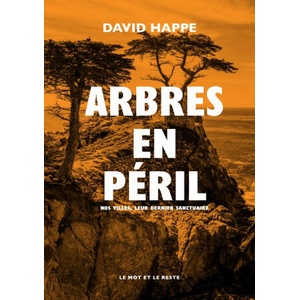 Arbres en péril | David HAPPE (ISBN: 9782361397234)