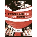 Toulaví psi - Jeff Lemire