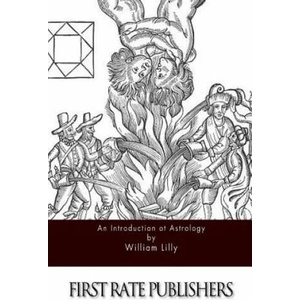 An Introduction to Astrology | William Lilly (ISBN: 9781511620192)