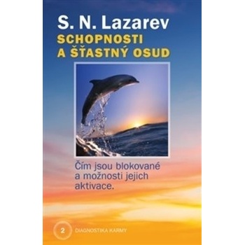 Schopnosti a šťastný osud - Diagnostika karmy 2