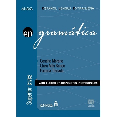 Anaya ELE en… Gramática. Nivel superior C1/C2 - Concha Moreno