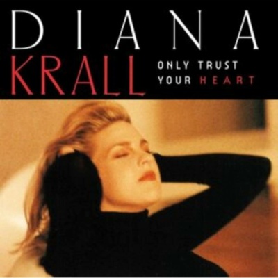 Krall Diana - Only Trust Your Heart / Vinyl LP