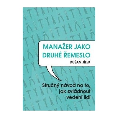 Manažer jako druhé řemeslo