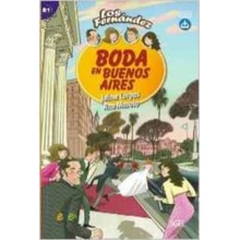 Boda en Buenos Aires : Easy Reader in Spanish: Level B1