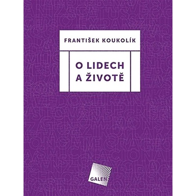 O lidech a životě - František Koukolík