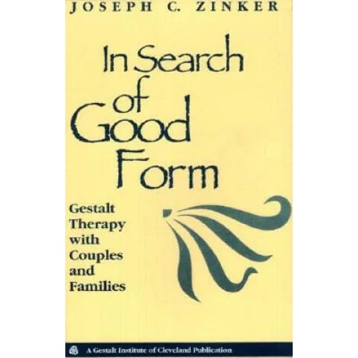 In Search of Good Form | Joseph C. Zinker