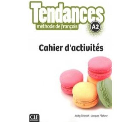 Tendances A2 Cahier d'exercices