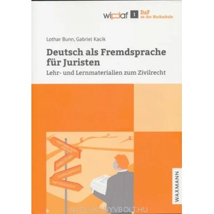 Deutsch als Fremdsprache für Juristen | Lothar Bunn, Gabriel Kacik (ISBN: 9783830939986)