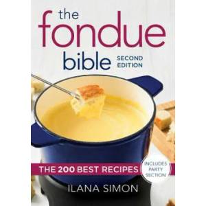 Fondue Bible | Ilana Simon (ISBN: 9780778806172)