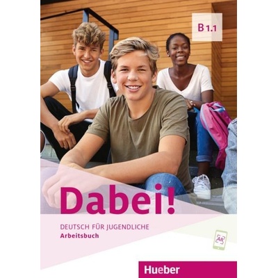 Dabei! B1.1 Arbeitsbuch - Pracovný zošit