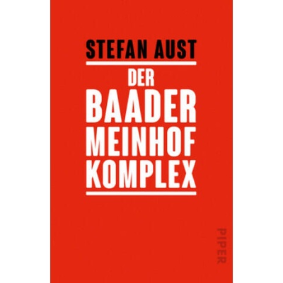Der Baader-Meinhof-Komplex | Stefan Aust
