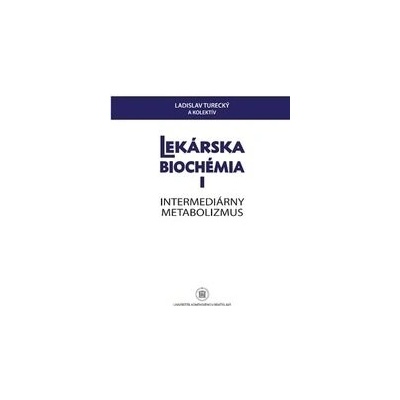 Lekárska biochémia I. Intermediárny metabolizmus