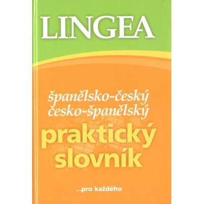 Španělsko-český, česko-španělský praktický slovník ...pro každého