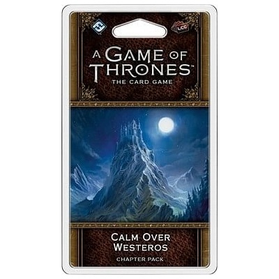 FFG A Game of Thrones 2nd edition LCG: Calm over Westeros