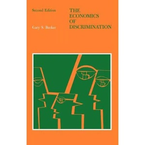 Economics of Discrimination | Gary S. Becker (ISBN: 9780226041162)