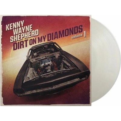 SHEPHERD, KENNY WAYNE - DIRT ON MY DIAMONDS VOL.1 LP