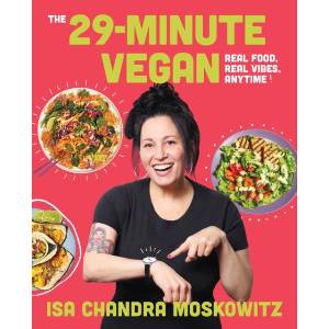 29-Minute Vegan | MOSKOWITZ ISA CHANDRA (ISBN: 9781419770128)