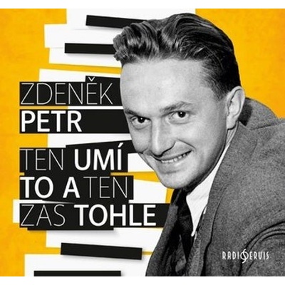 Petr Zdeněk: Ten umí to a ten zas tohle: CD