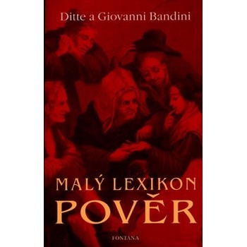 Malý lexikon pověr - Ditte Giovanni Bandini