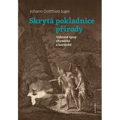 Skrytá pokladnice přírody - Johann Gottfried Jugel