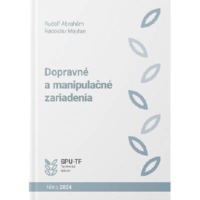 Dopravné a manipulačné zariadenia - Rudolf Abrahám