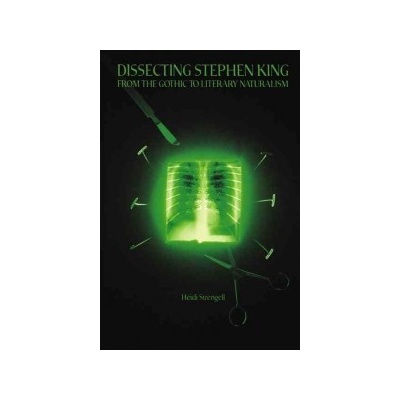 Dissecting Stephen King: From the Gothic to Literary Naturalism